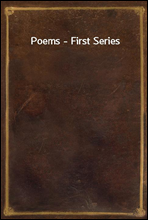 Poems - First Series
