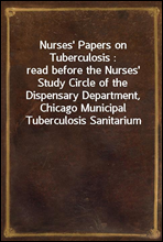 Nurses` Papers on Tuberculosis