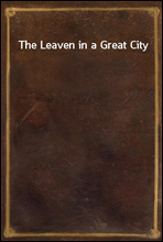 The Leaven in a Great City