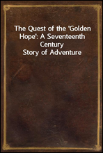 The Quest of the 'Golden Hope'