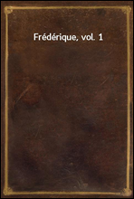 Frederique, vol. 1