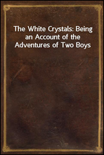 The White Crystals