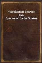 Hybridization Between Two Species of Garter Snakes