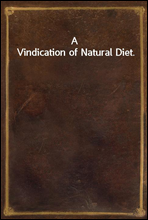 A Vindication of Natural Diet.