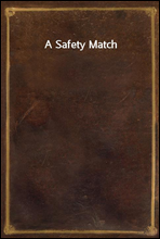 A Safety Match