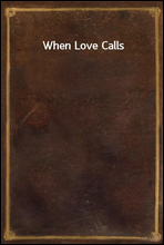 When Love Calls