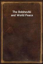 The Bolsheviki and World Peace