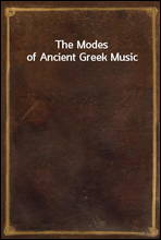 The Modes of Ancient Greek Music