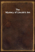 The Mystery of Lincoln's Inn