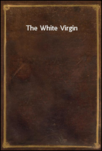 The White Virgin