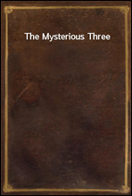 The Mysterious Three