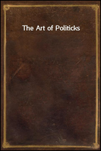 The Art of Politicks