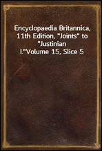 Encyclopaedia Britannica, 11th Edition, 