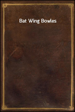 Bat Wing Bowles