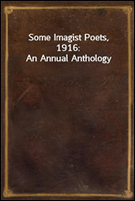 Some Imagist Poets, 1916