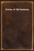 Stories of Old Kentucky