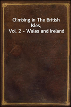 Climbing in The British Isles, Vol. 2 - Wales and Ireland