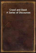 Creed and Deed