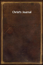 Christ`s Journal