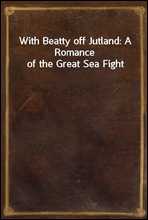 With Beatty off Jutland