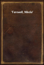 Farewell, Nikola`