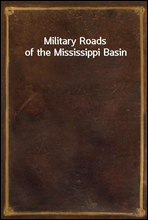 Military Roads of the Mississippi Basin