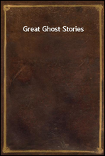 Great Ghost Stories