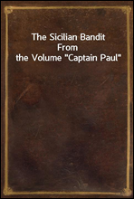 The Sicilian BanditFrom the Volume 