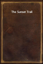 The Sunset Trail