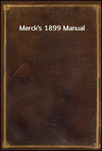 Merck's 1899 Manual