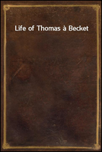 Life of Thomas a Becket