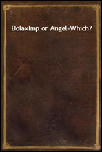 BolaxImp or Angel-Which?