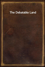 The Debatable Land