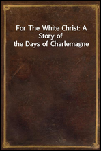 For The White Christ