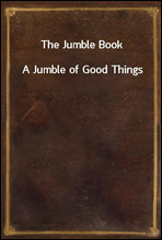 The Jumble BookA Jumble of Good Things