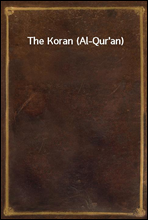 The Koran (Al-Qur`an)