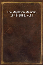 The Mapleson Memoirs, 1848-1888, vol II