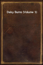 Daisy Burns (Volume 1)