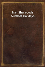 Nan Sherwood's Summer Holidays
