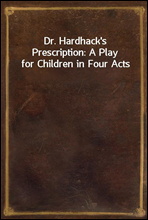 Dr. Hardhack's Prescription
