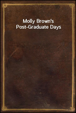 Molly Brown's Post-Graduate Days