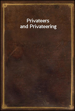 Privateers and Privateering
