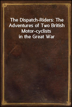 The Dispatch-Riders