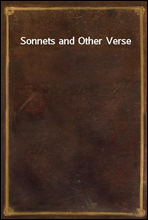Sonnets and Other Verse