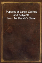 Puppets at Large