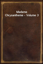 Madame Chrysantheme - Volume 3