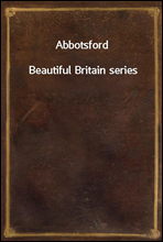 AbbotsfordBeautiful Britain series