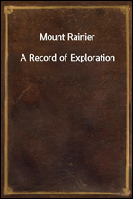 Mount RainierA Record of Exploration