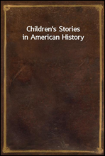 Children`s Stories in American History