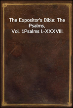 The Expositor`s Bible